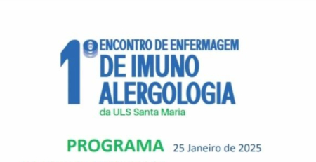 Em contagem decrescente para o 1.º Encontro de Enfermagem de Imunoalergologia da ULS Santa Maria
